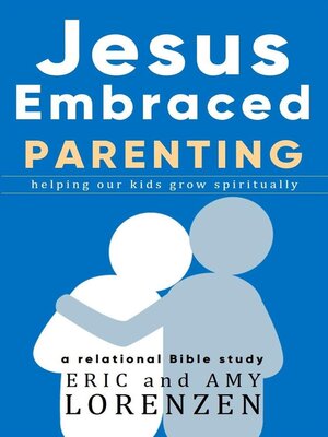 cover image of Jesus Embraced Parenting